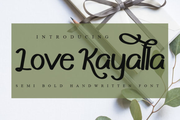 Love Kayalla Font: Elevating Digital Campaigns